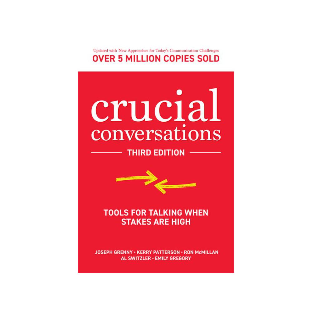 Grenny, Crucial Conversations: Tools for Talking When Stakes Are High, 9781260474183, McGraw-Hill Companies, 2021, Business & Economics, Books